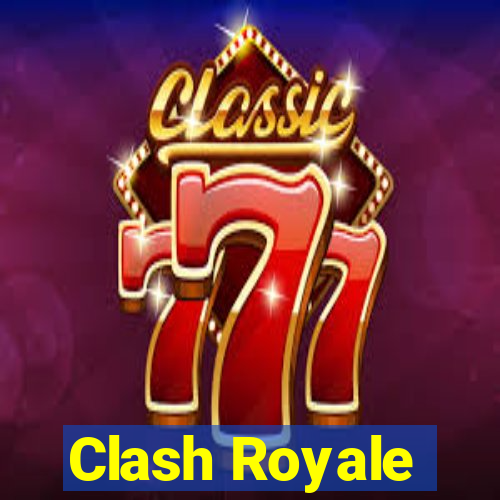 Clash Royale